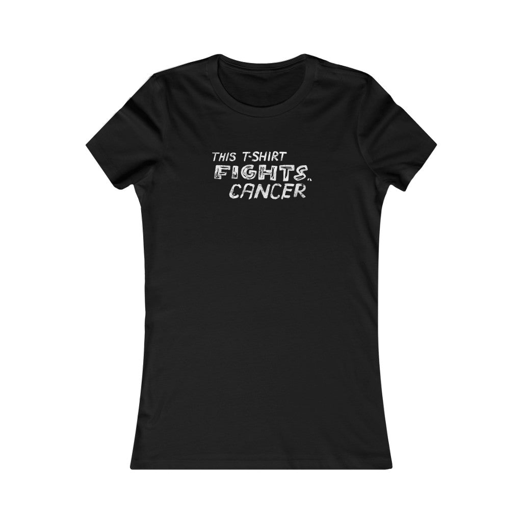 This T-Shirt Fights Cancer (Women's Fitted)